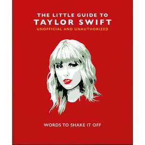 Little Guide to Taylor Swift | ORANGE HIPPO (ISBN: 9781800691698)