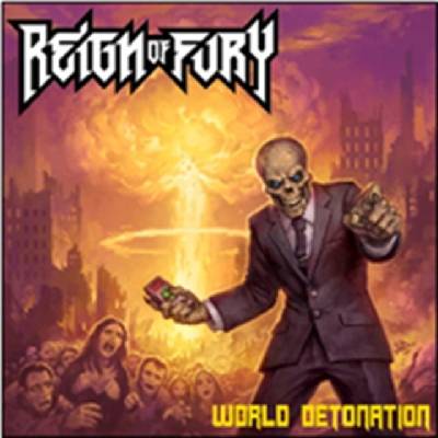 Reign Of Fury - World Detonation CD