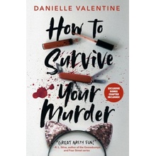 How to Survive Your Murder Valentine Danielle