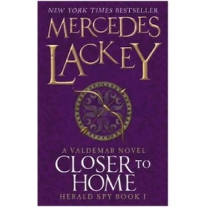 Closer to Home | Mercedes Lackey (2014)
