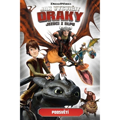 Jak vycvičit draky Jezdci z Blpu Podsvětí