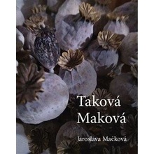 Taková Maková - Mačková Jaroslava