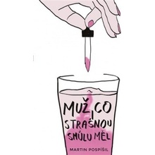 Muž, co strašnou smůlu měl - Martin Pospíšil