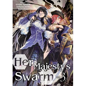 Her Majesty's Swarm: Volume 3 | Eiri Iwamoto, Zackzeal (ISBN: 9781718359185)