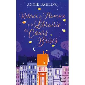 Retour de flamme à la librairie des coeurs brisés | Annie DARLING (2020)