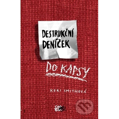 Destrukční deníček Keri Smithová CZ