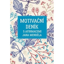 Motivační deník s afirmacemi Jana Menděla - Jan Menděl