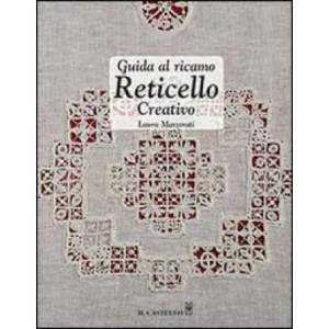 Guida al ricamo reticello creativo (ISBN: 9788865204634)
