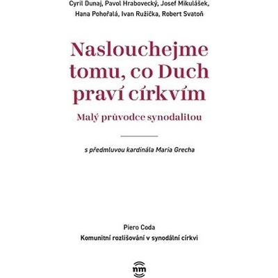 Naslouchejme tomu, co Duch praví církvím