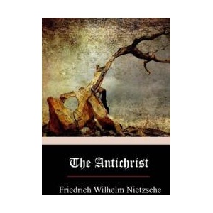 The Antichrist | Friedrich Wilhelm Nietzsche, H L Mencken (ISBN: 9781973937616)