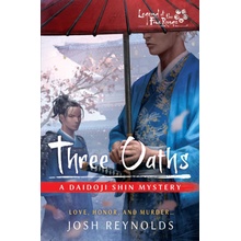 Three Oaths: A Legend of the Five Rings Novel Reynolds JoshPaperback