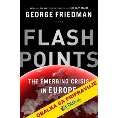 Ohniská napätia - Friedman George