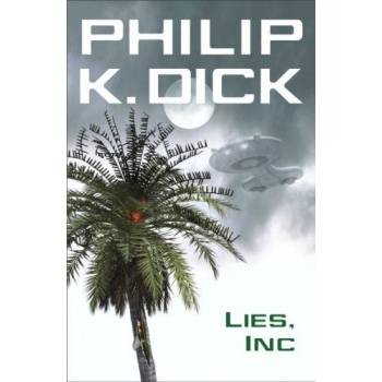 Lies, Inc. - Philip K. Dick
