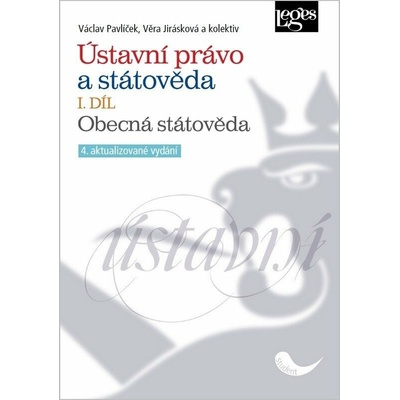 Ústavní právo a státověda I. díl - Obecná státověda