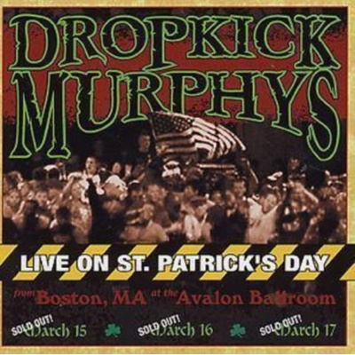 Live On St. Patricks Day Dropkick Murphys CD