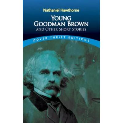 Young Goodman Brown and Other Short Stories | Nathaniel Hawthorne