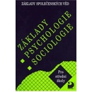 Základy psychologie, sociologie - Základy společenských věd I. - Gillernová Ilona, Buriánek Jiří,