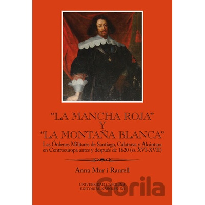 La Mancha Roja y la Montaňa Blanca - Anna Mur i Raurell