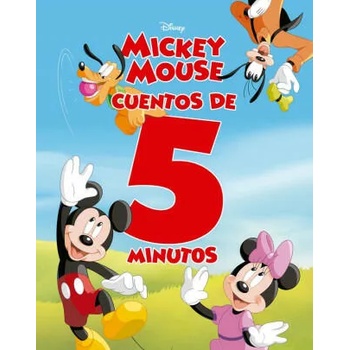 MICKEY MOUSE. CUENTOS DE 5 MINUTOS