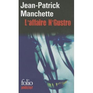Affaire N Gustro | Jean-Patrick Manchette (ISBN: 9782070408184)