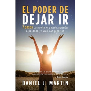 El poder de dejar ir | Daniel J. Martin (2023)
