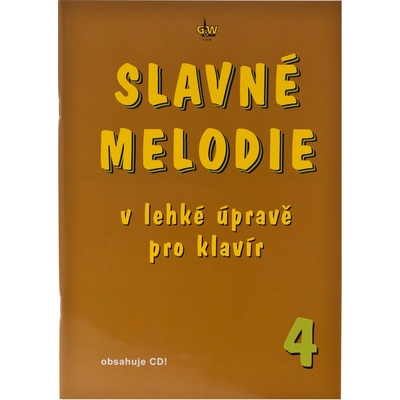 Slavné melodie v lehké úprave pro klavír 4.díl+CD