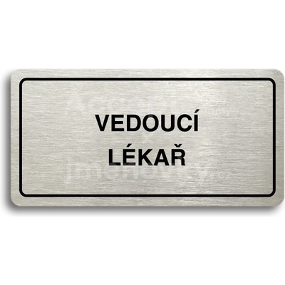 ACCEPT Piktogram VEDOUCÍ LÉKAŘ - stříbrná tabulka - černý tisk