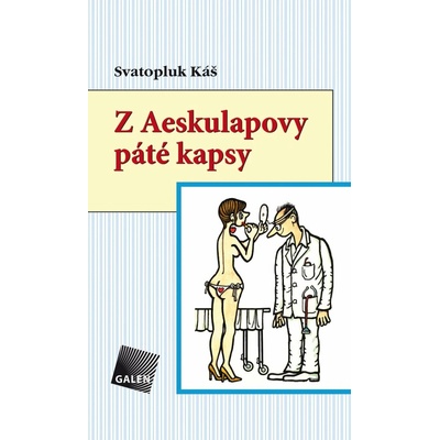 Z Aeskulapovy páté kapsy - Svatopluk Káš