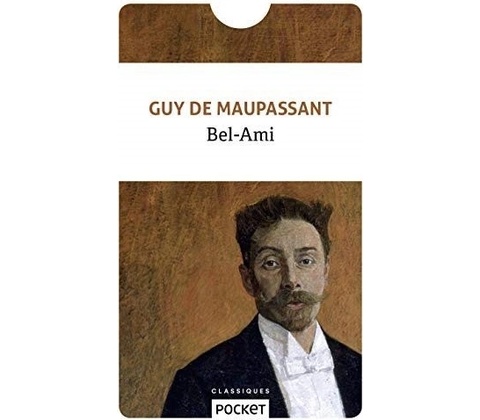 Bel-Ami - Guy de Maupassant