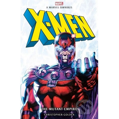 X-Men: The Mutant Empire - Christopher Golden