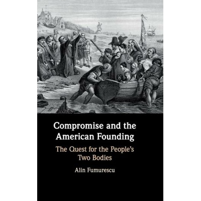 Compromise and the American Founding