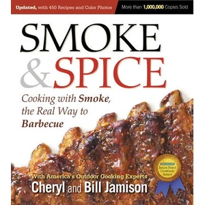 Smoke & Spice, Updated and Expanded 3rd Edition | Cheryl Alters Jamison & Bill Jamison (ISBN: 9781558328365)