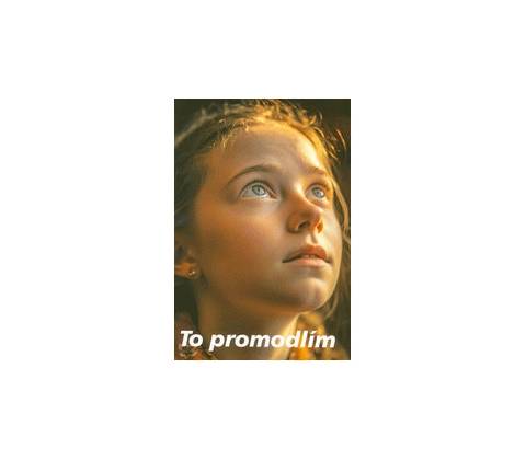 To promodlím