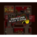 Invasion: Brain Craving