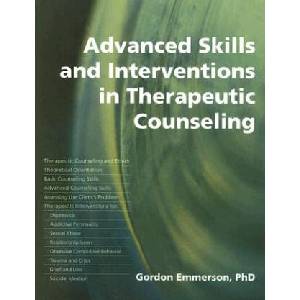 Advanced Skills and Interventions in Therapeutic Counselling | Gordon Emmerson (ISBN: 9781845900175)