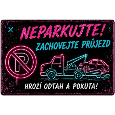 Cedule Neparkovat – zachovejte průjezd s hrozbou odtahu (na šířku) - A3 - 30x42 cm / Plast tl. 3 mm cn41