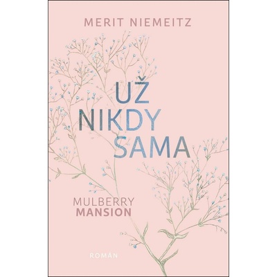 Už nikdy sama - Merit Niemeitz