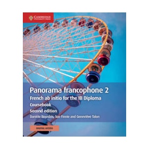 Panorama Francophone 2 Coursebook with Digital Access (2 Years): French AB Initio for the Ib Diploma | Sue Finnie, Genevieve Talon (2019)