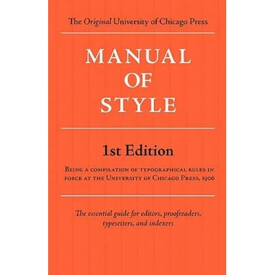 Manual of Style (Chicago 1st Edition)
