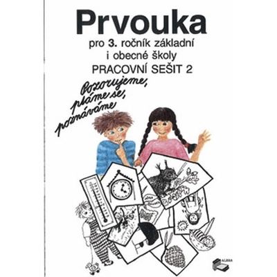 Prvouka pro 3. ročník ZŠ 2.díl - Pracovní sešit