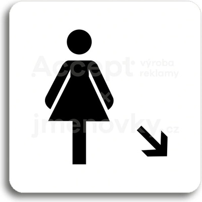 ACCEPT Piktogram WC ženy vpravo dolů - bílá tabulka - černý tisk bez rámečku