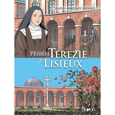 Příběh Terezie z Lisieux - Coline Dupuy