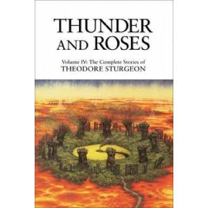 Thunder and Roses | Theodore Sturgeon (ISBN: 9781556432521)