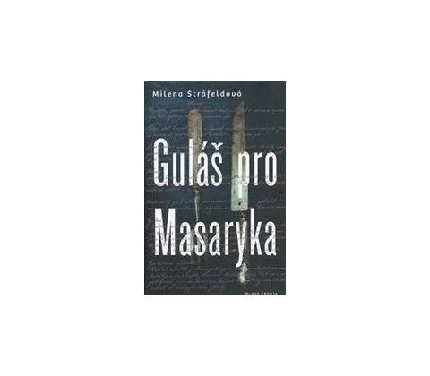 Guláš pro Masaryka