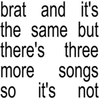 Charli XCX - Brat And It's The Same But There's Three More Songs So It's Not (White Coloured) (2 LP) (0075678603983)