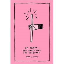 OK Tarot: The Simple Deck for Everyone