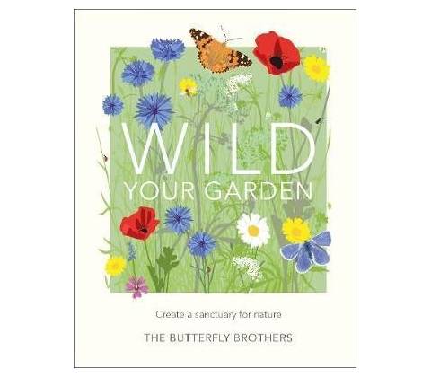 Wild Your Garden