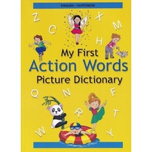 English-Cantonese - My First Action Words Picture Dictionary