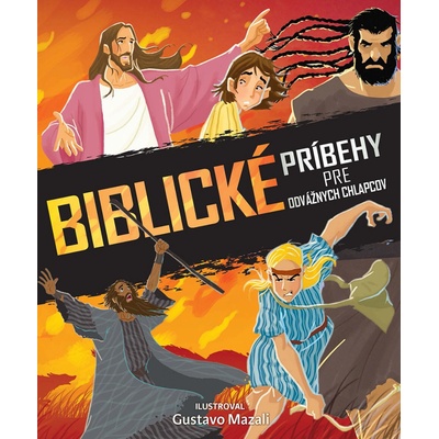 Biblické príbehy pre odvážnych chlapcov