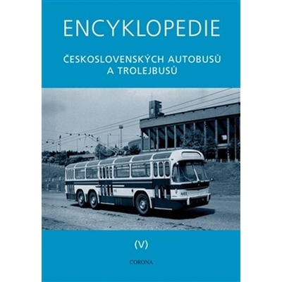 Encyklopedie československých autobusů a trolejbusů V
